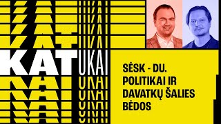 KATukai: Katkus ir Katauskas | Sėsk - DU. Politikai ir davatkų šalies bėdos || Laisvės TV