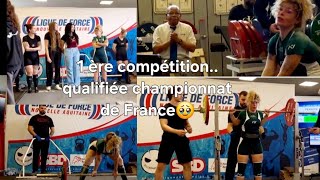 VLOG QUALIFIÉE POUR LES CHAMPIONNATS DE FRANCE / 1 ÈRE COMPET DE POWERLIFTING/TATOUAGES /CONFESSIONS