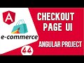 Angular project tutorial #44 Checkout Page UI | Angular E-commerce Project