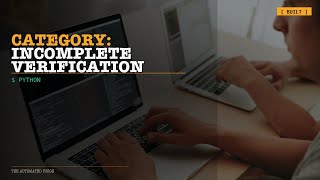 Fixing Python Pipeline Incomplete Verification Error