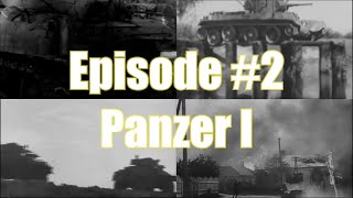 The Tanks of World War II - Episode 2: The Panzer I