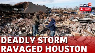 Houston News LIVE | Houston Storm LIVE | Houston Weather LIVE | Houston Tornado 2024 | News18 | N18L