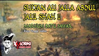 🔴 MARHUM BATU SAWAR | KOTA TINGGI, JOHOR.