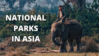 10 Best National Parks To Visit In Asia