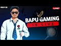 BAPU GAMING IS LIVE RANK PUSH GOLD TO GRANDMSTER.......