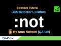 CSS Selector Locators  - Part 13 -  Using not in CSS Selectors