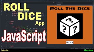 Roll A Dice In JavaScript Web Application | JavaScript For Students | #SmartCode