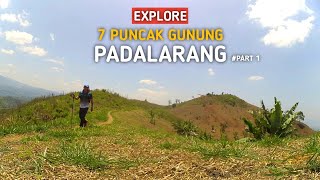 Explore 7 Puncak Gunung Padalarang ( Part 1 )