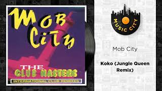 Mob City - Koko (Jungle Queen Remix) | Official Audio