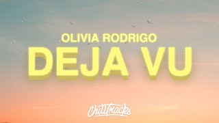 Olivia Rodrigo - Deja Vu (Lyrics)