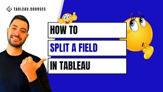 How to Split a Field in Tableau in 3 Easy Steps