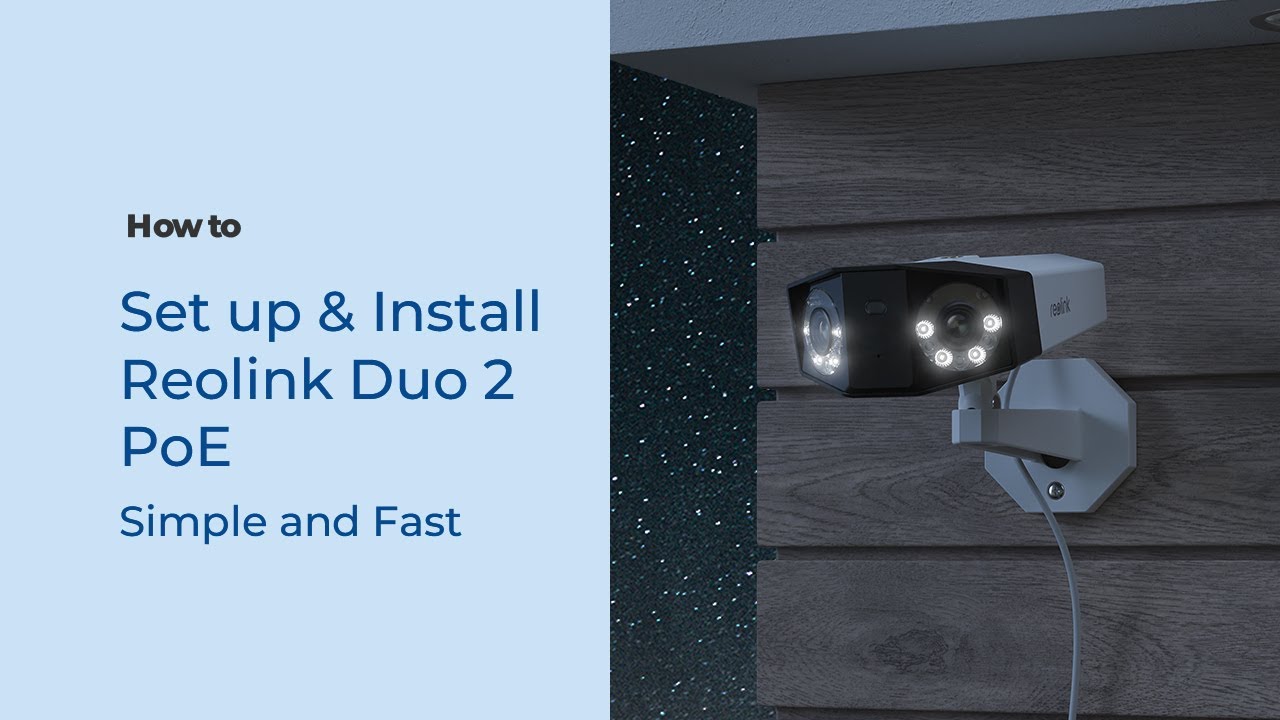 How To Set Up & Install The Reolink Duo 2 PoE - YouTube