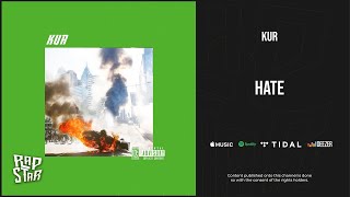 Kur - ''Hate''