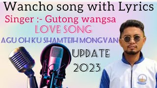Wancho song Lyrics#Gutong wangsa //Agu oh ku shamteih mongvan...