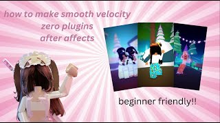 smooth velocity tutorial | no plugins | beginner friendly
