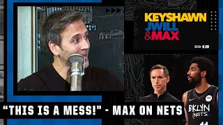 THIS IS A MESS! 👀 - Max Kellerman's thoughts on the Steve Nash news, Kyrie Irving & the Nets | KJM