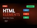 HTML Elements - Lesson 1 | Block-level Elements, Inline Elements & Empty Elements