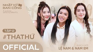 Nhật Ký Ban Công | Tập 2 | Tha thứ cho mình - Tha thứ cho người | Minh Tú x Lệ Nam - Nam Em