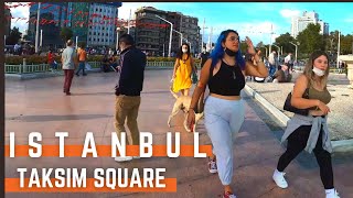 Istanbul Turkey 4K Walking Tour | Taksim Square | THE MOST FAMOUS PLACE IN ISTANBUL |7SEPTEMBER 2021