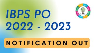 IBPS PO 2022 -2023 | Notification Out | Complete Analysis