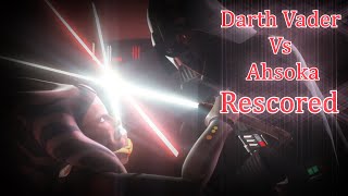 Darth Vader Vs Ahsoka (Twilight Of The Apprentice) Rescored