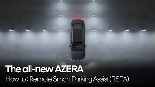The all-new AZERA How To – Clever Car Parking with Remote Smart Parking Assist (RSPA) l Hyundai