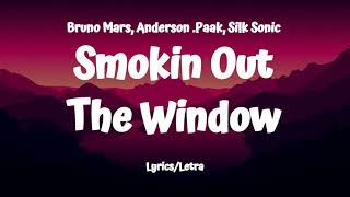Bruno Mars, Anderson .Paak, Silk Sonic - Smokin Out The Window (Letra/Lyrics)