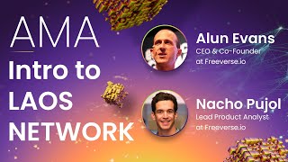 AMA - Intro to LAOS Network