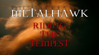 METALHAWK - RIDING THE TEMPEST (SINGLE from the upcoming album)