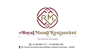 Le Royal Mandi Restaurant (Karaikal) | Arabian Cuisine Restaurant | MHD Studio