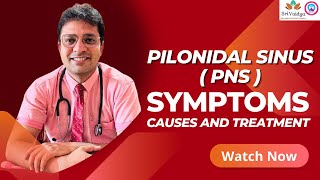 Pilonidal Sinus(PNS) Symptoms, Causes, Treatment in Hindi | Ayurvedic treatment for Pilonidal Sinus