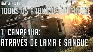 Battlefield 1: Todos os Arquivos do Códice - 1º Campanha \