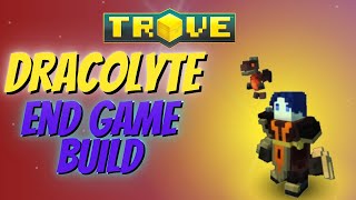 Build End Game:  Dracolyte, Tudo que você PRECISA saber! - Trove