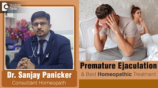 PREMATURE EJACULATION :Cause, Symptom & Best Homeopathic Remedy-Dr.Sanjay Panicker | Doctors' Circle