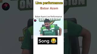 Babar Azam Song Performance ♥️😂  #babarazam #song #shortsviral #shorts