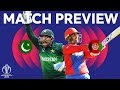 Match Preview - Pakistan v Afghanistan | ICC Cricket World Cup 2019