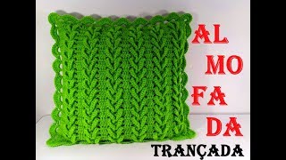ALMOFADA TRANÇADA EM CROCHE POR NEDDY GHUSMAM ALMOFADA TRANÇADA EM CROCHE POR NEDDY GHUSMAM