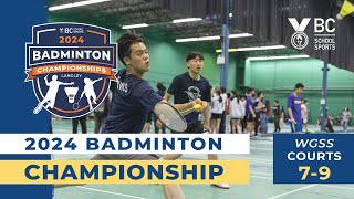 2024 BCSS Badminton Championships 🏸 Day 1 | Walnut Grove Courts 7-9 [May 30, 2024]CategorySports