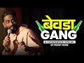 Bevda Gang  | Pranit More | Marathi Stand-Up Comedy | Crowd Work Special