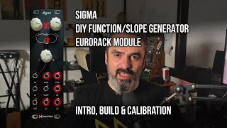 Sigma: 8HP DIY Eurorack Function/Slope Generator - Build & Calibration