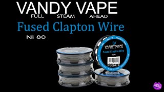 ลวดสําเร็จFusedClapton Ni80 By VANDYVAPE โคตรเด็ด!!อย่างลั่น