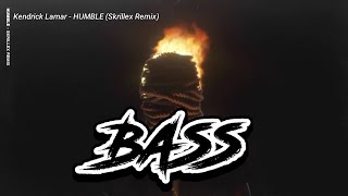 Kendrick Lamar - HUMBLE (Skrillex Remix) (Bass Boosted) - By. Rf