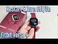 Fitbit Versa 4: How to Restart & Turn OFF/ON