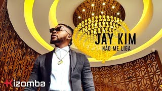 Jay Kim - Não Me Liga | Official Video