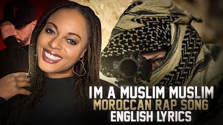 I'm A Muslim - Muslim  (ENGLISH Translations) Such A Powerful Song 🇲🇦😍