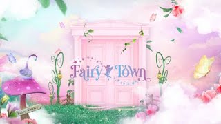 에버랜드 - Fairy Town Theme Song 🎶