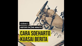 CARA SOEHARTO KUASAI BERITA