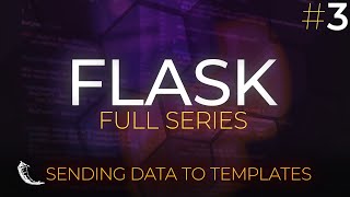 Flask Full Series - Web Application Development with Python - Sending Data to Templates - Episode 3