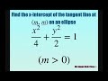 Find the x intercept of tangent line at (m, m) on ellipse x^2/4 + y^2/2 = 1.