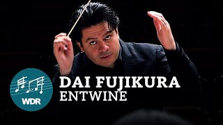 Dai Fujikura - Entwine | Cristian Măcelaru | WDR Symphony Orchestra